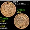 1853 Braided Hair Large Cent 1c Grades vf++