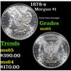 Image 1 : 1878-s Morgan Dollar $1 Grades GEM Unc