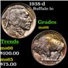 Image 1 : 1938-d Buffalo Nickel 5c Grades GEM+ Unc