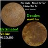 Image 1 : No Date  Lincoln Cent Mint Error 1c Grades Select Unc BN