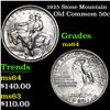 Image 1 : 1925 Stone Mountain Old Commem Half Dollar 50c Grades Choice Unc