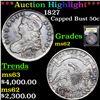 Image 1 : ***Auction Highlight*** 1827 Capped Bust Half Dollar 50c Graded Select Unc By USCG (fc)