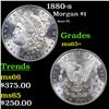 Image 1 : 1880-s Morgan Dollar $1 Grades GEM+ Unc