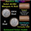 Image 1 : ***Auction Highlight***  AU/BU Slider Brinks Shotgun Morgan $1 Roll 1904 & S Ends Virtually UNC (fc)