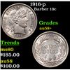 Image 1 : 1916-p Barber Dime 10c Grades Choice AU/BU Slider+