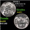 Image 1 : 1944-s Jefferson Nickel 5c Grades GEM+ Unc