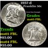 Image 1 : 1957-d Franklin Half Dollar 50c Grades GEM FBL