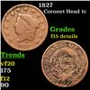 Image 1 : 1827 Coronet Head Large Cent 1c Grades F Details