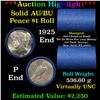 Image 1 : ***Auction Highlight*** AU/BU Slider Chemical Bank Shotgun Peace $1 Roll 1925 & P Ends Virtually UNC