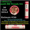 Image 1 : Shotgun Lincoln 1c roll, 1974-d 50 pcs Standard Wrapper.