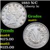 Image 1 : 1883 N/C Liberty Nickel 5c Grades Select+ Unc