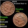 1844 Braided Hair Large Cent 1c Grades vf++