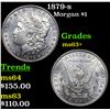 Image 1 : 1879-s Morgan Dollar $1 Grades Select+ Unc