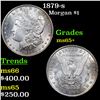 Image 1 : 1879-s Morgan Dollar $1 Grades GEM+ Unc