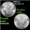 Image 1 : 1883-p Morgan Dollar $1 Grades GEM Unc