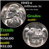 1945-s Jefferson Nickel 5c Grades GEM++ Unc