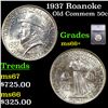 Image 1 : 1937 Roanoke Old Commem Half Dollar 50c Graded ms66+ By SEGS