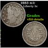 Image 1 : 1883 n/c Liberty Nickel 5c Grades VF Details