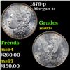 Image 1 : 1879-p Morgan Dollar $1 Grades Select+ Unc
