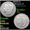 1879-cc Morgan Dollar $1 Grades f+
