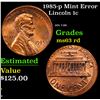 Image 1 : 1985-p Lincoln Cent Mint Error 1c Grades Select Unc RD