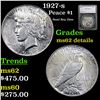 1927-s Peace Dollar $1 Graded ms62 details By SEGS