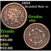 1852 Braided Hair Large Cent 1c Grades vf+