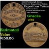 Image 1 : 1883 Pittsburgh Great Northern Exposition Token Grades vf++