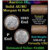 Image 1 : ***Auction Highlight***  AU/BU Slider Brinks Shotgun Morgan $1 Roll 1883 & P Ends Virtually UNC (fc)