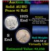 ***Auction Highlight*** AU/BU Slider Chemical Bank Shotgun Peace $1 Roll 1925 & S Ends Virtually UNC