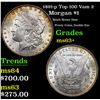 Image 1 : 1891-p Morgan Dollar Top 100 Vam 2 $1 Grades Select+ Unc