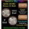 Image 1 : ***Auction Highlight***  AU/BU Slider Brinks Shotgun Peace $1 Roll 1924 & 'P' Ends Virtually UNC (fc