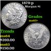 Image 1 : 1879-p Morgan Dollar $1 Grades Select+ Unc