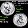 Image 1 : 1936 Cincinnati Old Commem Half Dollar 50c Grades GEM Unc