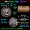 Image 1 : ***Auction Highlight*** Full $20 Bank of Montreal Roll of Silver Mix date with 1963 Ends, Canadian D