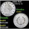 Image 1 : 1883 N/C Liberty Nickel 5c Grades Select+ Unc