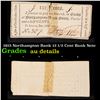 1815 Northampton Bank 12 1/2 Cent Bank Note Grades AU Details