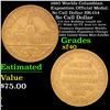 1893 Worlds Columbian Exposition Official Medal. So Call Dollar HK-154 Grades xf