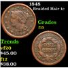 1848 Braided Hair Large Cent 1c Grades f+