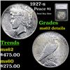 1927-s Peace Dollar $1 Graded ms62 details By SEGS