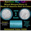 ***Auction Highlight*** Bank Of America 1879 & 'P' Ends Mixed Morgan/Peace Silver dollar roll, 20 co