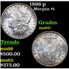 Image 1 : 1896-p Morgan Dollar $1 Grades GEM+ Unc