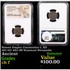 NGC Roman Empire Constantine I, AD 307-337 AE3 (BI Nummus) Nicomedia Graded ch f By NGC