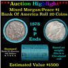 ***Auction Highlight*** Bank Of America 1878 & 'P' Ends Mixed Morgan/Peace Silver dollar roll, 20 co