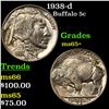 Image 1 : 1938-d Buffalo Nickel 5c Grades GEM+ Unc