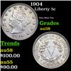 Image 1 : 1904 Liberty Nickel 5c Grades Choice AU/BU Slider
