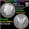 ***Auction Highlight*** 1881-cc Morgan Dollar $1 Grades ms65 dmpl By SEGS (fc)