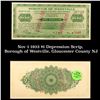 Nov 1 1933 $1 Depression Scrip, Borough of Westville, Gloucester County NJ Grades NG