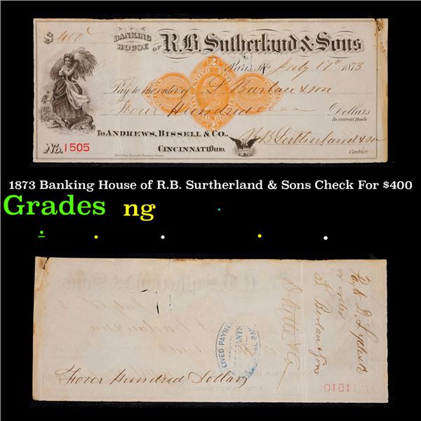 1873 Banking House of R.B. Surtherland & Sons Check For $400 Grades NG