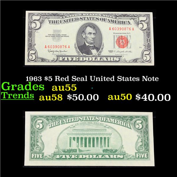 1963 $5 Red Seal United States Note Grades Choice AU